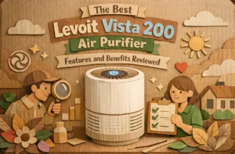 The Best Levoit Vista 200 Air Purifier: Features and Benefits Reviewed